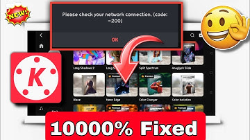 Please check your network connection Code 200 |kinemaster network problem code 200 | Kinemanster