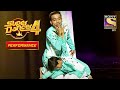 Pruthviraj और Subhranil का Heart-Warming Performance! | Super Dancer 4 | सुपर डांसर 4