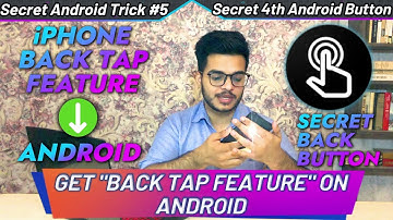 How to Get Back Tap Feature on Android | Secret 4th Button on Android | Back Tap Android