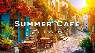 Morning Bossa Nova Instrumental Music with Summer Cafe Ambience | Relaxing Jazz Cafe for Happy Mood