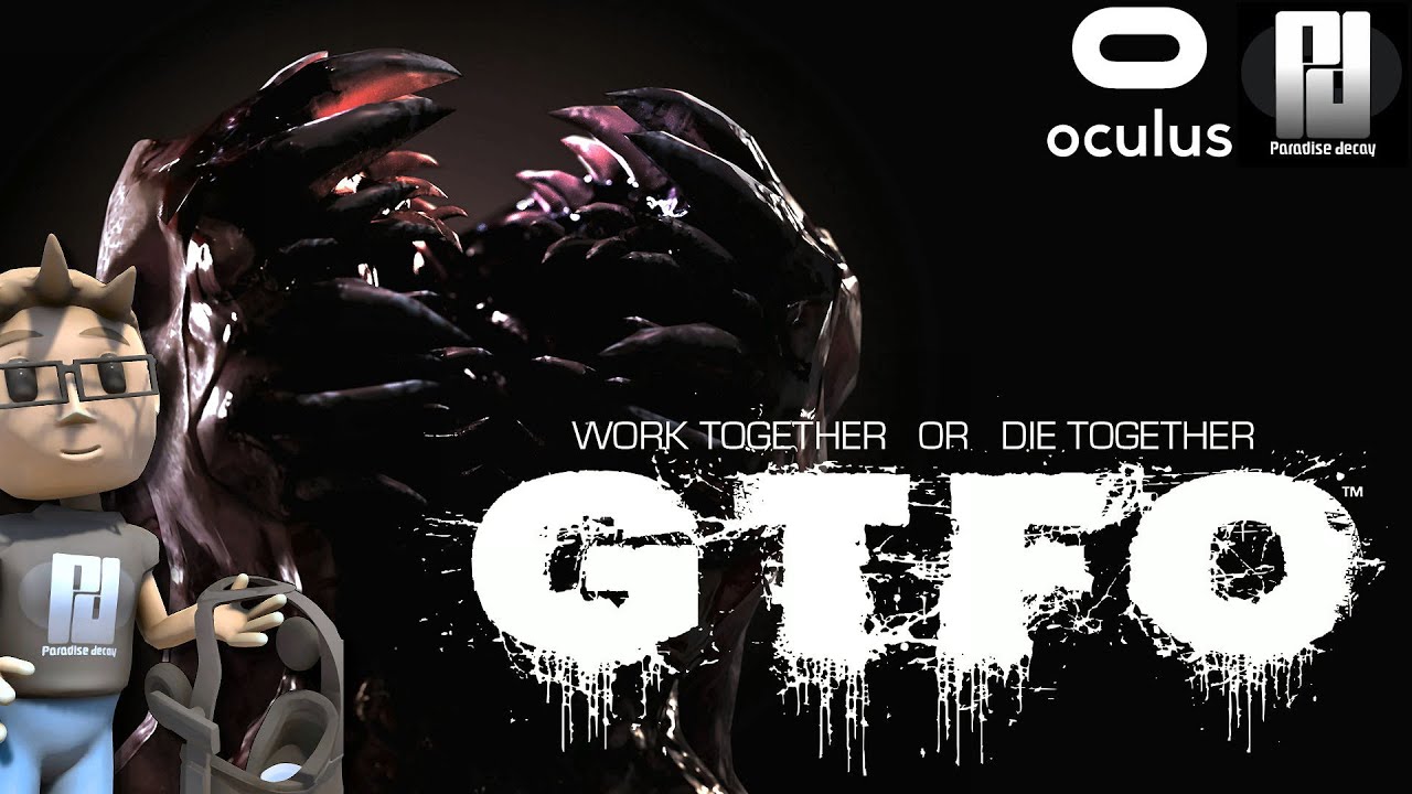 How To Play GTFO In VR Guide And Gameplay Oculus Rift S GTX 1060 6GB YouTube