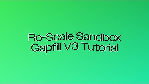 How to Use Ro-Scale Sandbox Gapfill V3 (Tutorial)