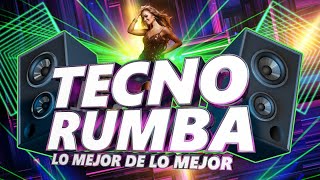 Tecno-Rumba - Lo mejor de lo mejor