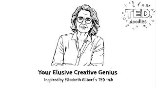 Your Elusive Creative Genius | Inspired by Elizabeth Gilbert TED talk