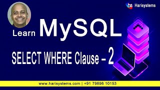 Select statement in SQL | Where Clause in MySQL | SQL Tutorial | Harisystems