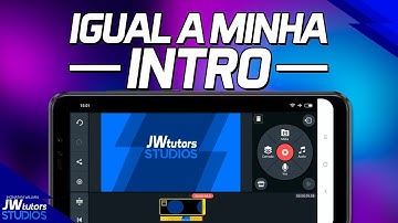 Como FAZER UMA INTRO Igual a Minha pelo CELULAR (Criar Intro no Celular pelo Kinemaster)
