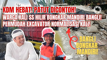KDM HEBAT❗WARGA KALI SRENGSENG HILIR BONGKAR BANGLI MANDIRI❗PERMUDAH EXCAVATOR NORMALISASI❗#kdm