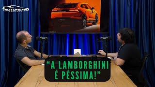 “A Lamborghini é péssima!” | Motorgrid Podcast