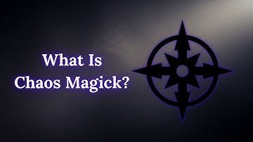 What Is Chaos Magick
