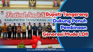 LDII TV: Bupati Tangerang Dukung Penuh Pembinaan Generasi Muda LDII