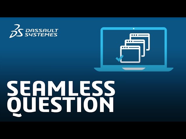 Seamless Qualification Teaser - Industrial Equipment - Dassault Systèmes 