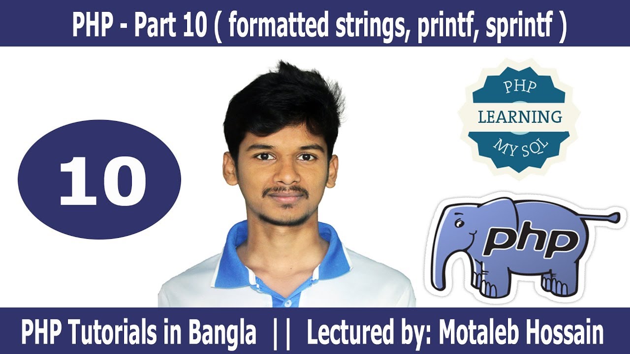 php printf  New Update  PHP - Part 10 ( formatted strings, printf, sprintf )