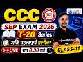 CCC September Exam 2026 | T-20 Series | Day-11 | CCC Most Important Questions | By Devendra Sir