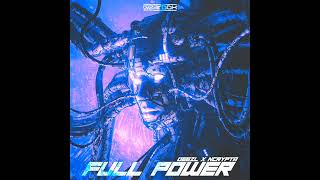 DEEZL &amp; Ncrypta - FULL POWER (Official Audio)