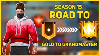 Road To Grandmaster In One Day | Ranked Season 15 Free Fire | Ft. D Iron & Black Shout