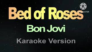 Bed Of Roses - BONJOVI (Karaoke Version)