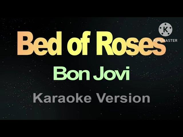 Bed Of Roses - BONJOVI (Karaoke Version)