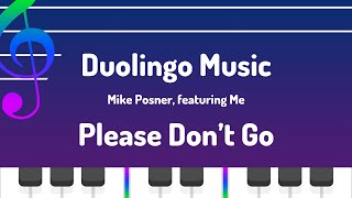 S3, U47: Please Don’t Go - Duolingo 