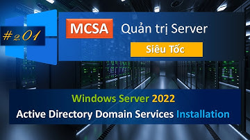 Hướng cần cài đặt Active Directory Domain Services | MCSA - Quản trị Server cấp tốc #2.01