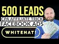 White Hat Facebook - How to Run CPA Offers on Facebook