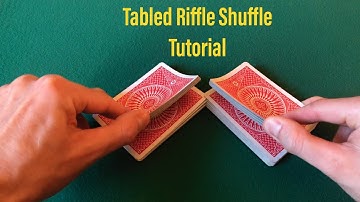 Tabled Card Riffle Shuffle Tutorial