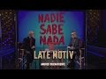 LATE MOTIV - Nadie sabe Nada con Juan José Millás  | #LateMotiv65