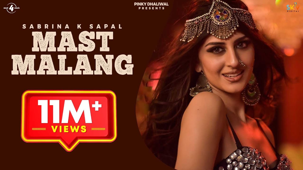 Mast Malang Full Video  Sabrina K Sapal  Latest Punjabi song 2019  Mad 4 Music