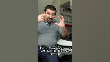 How To Make Your Toyota Last Over 300,000 Miles Part 4 : Extra Tips