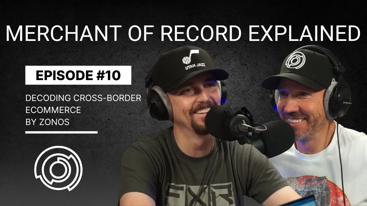 Merchant of Record Explained: Benefits vs. Disadvantages | Decoding Cross-Border Ecommerce | Ep #10