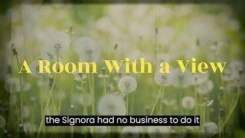 A Room With a View - Chapter 1
