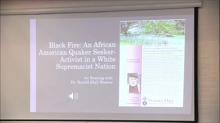 Black Fire. A Talk by Dr. Hal Weaver