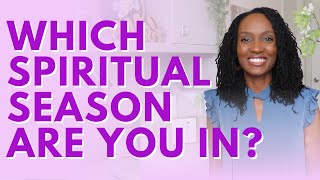 How to Recognize Which Spiritual Season You Are in (The 4 Spiritual Seasons)