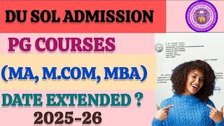 Du Sol PG Courses last Admission Date Extended 2025-26|M.A, MBA, M.Com Admission registration form