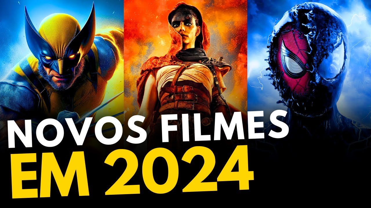 DATAS ATUALIZADAS! Lançamentos Filmes 2024 - Mais Esperados! (cinema e streamings)