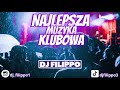 Najlepsza muzyka klubowa vixa 2023 dj filippo remix