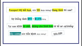 USA Passport hết hạn ảnh hưởng tiền SSI-Medicaid? Lý do bị từ chối lãnh hưu vợ/chồng. Lãnh SDI-SSDI