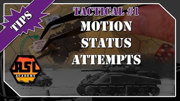 Advanced Squad Leader Tactical #1 - Motion Status Attempts