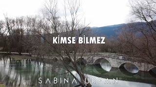 Sabina Urfan - Kimse Bilmez (Cover) Resimi
