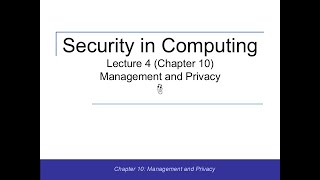 Security Lecture 4 (CH 10): Management and Privacy