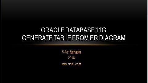 Step By Step How To Use DDL To Create Table From ER Diagram on Oracle Database