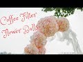 Coffee Filter Flower Balls