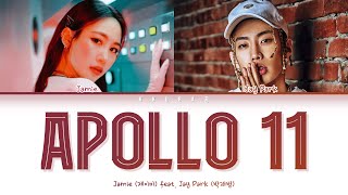 Video thumbnail of "JAMIE (제이미) - Apollo 11 feat. Jay Park (박재범) (Color Coded Lyrics Han/Rom/Eng/가사)"