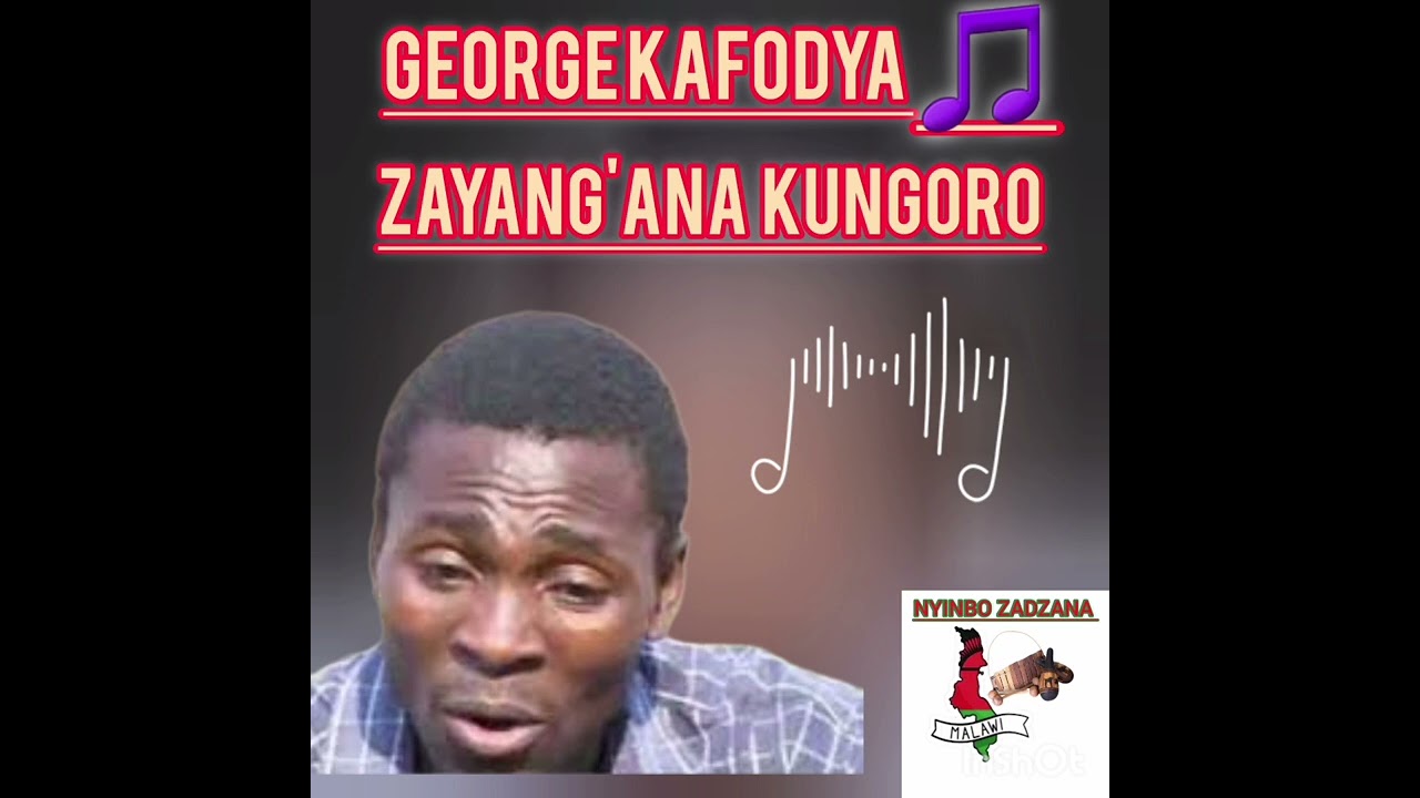 Zayangana kungolo George kafodya