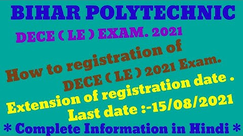 Bihar Polytechnic DECE(LE) Admission Online Form 2021# Extension of Registration Date#Exam Pattern