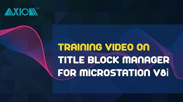 Training Video on Title Block Manager for MicroStation V8i