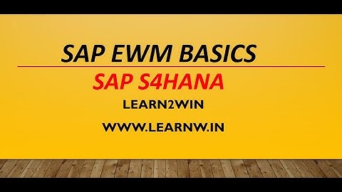 sap ewm basics | sap ewm tutorials | sap ewm decentralized | sap ewm decentralised | sap ewm s4hana