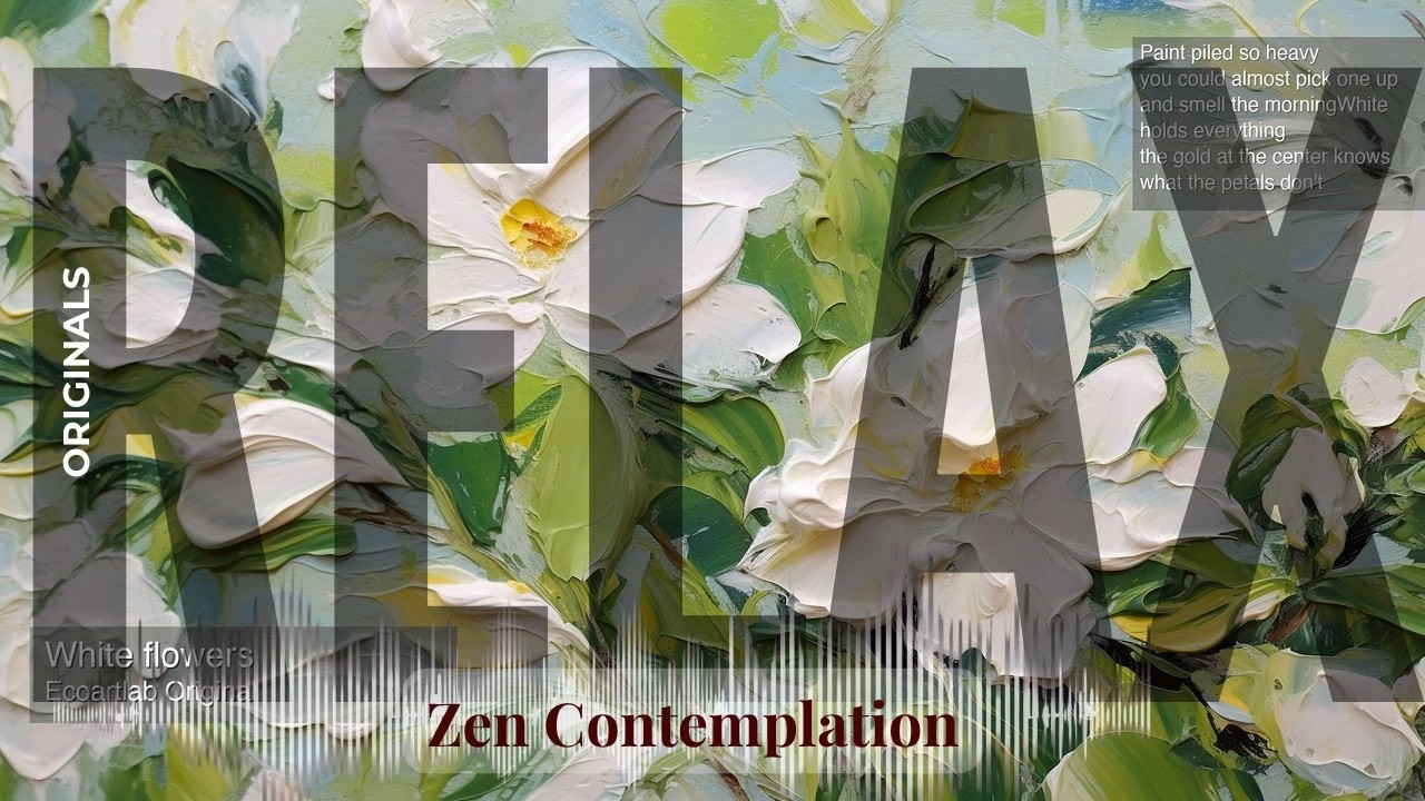 Relax - Relaxing Zen with Originals | flowers · Ecoartlab Original & others