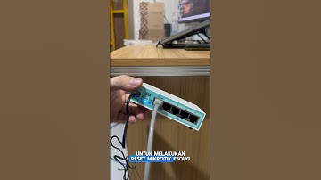 Cara Reset Mikrotik E50UG (hEX refresh 2024)