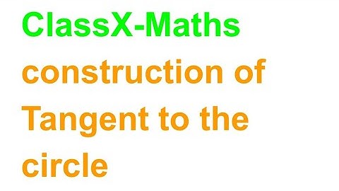 TN X-Maths construction of tangent to a circle ( 3 models)