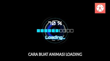 Cara Buat Animasi Loading | Tutorial Kinemaster